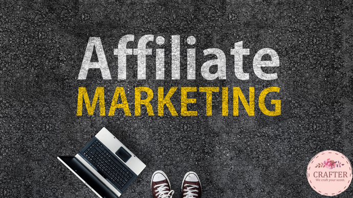How to Become an Affiliate Marketer with Crafter - Oils and Scents? [2022 Guide!]